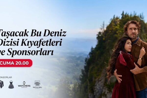 taşacak bu deniz dizi kıyafetleri ve sponsorları